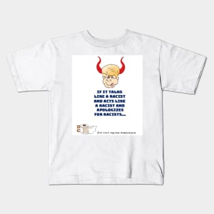 If It Talks Like A Racist... Kids T-Shirt